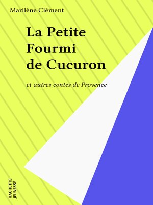 cover image of La Petite Fourmi de Cucuron